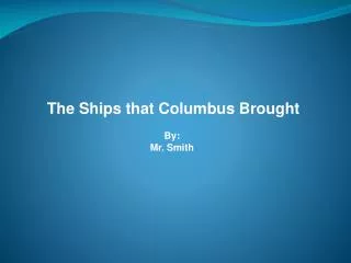 The Ships that Columbus Brought
