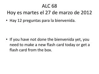 ALC 68 Hoy es martes el 27 de marzo de 2012