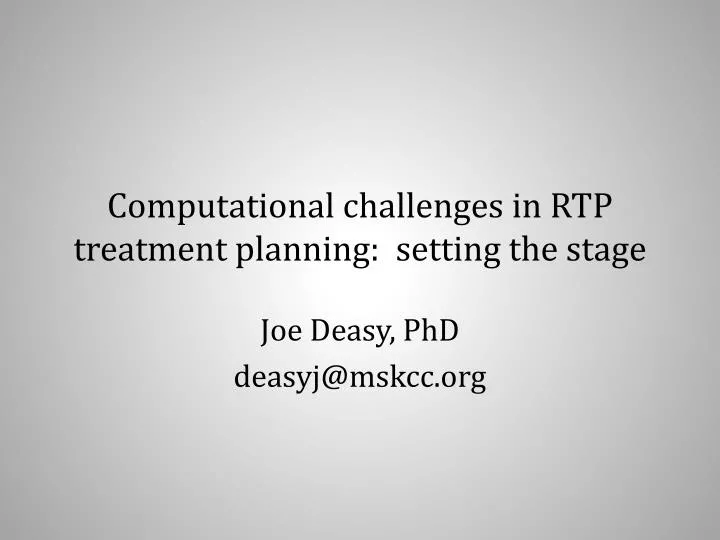 computational challenges in rtp treatment planning setting the stage
