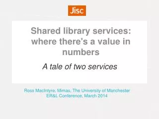 Shared library services: where there's a value in numbers