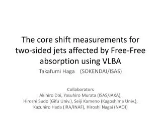 The core shift measurements for two-sided jets affected by Free-Free absorption using VLBA