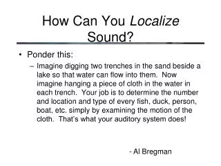 How Can You Localize Sound?