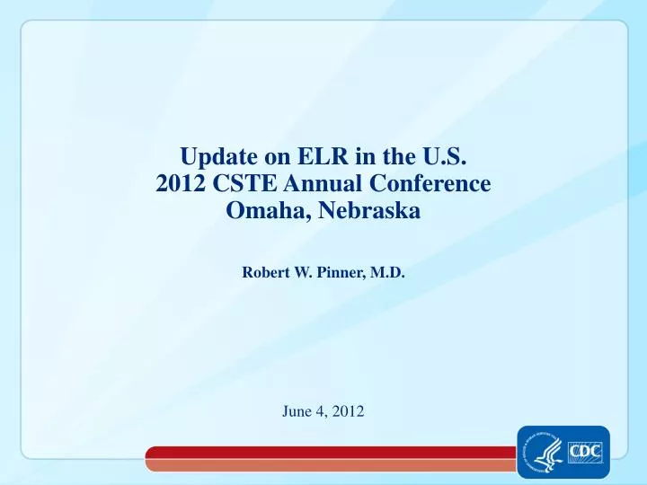 update on elr in the u s 2012 cste annual conference omaha nebraska