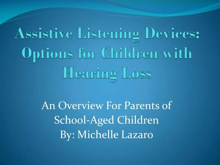 assistive listening devices options for children with hearing loss