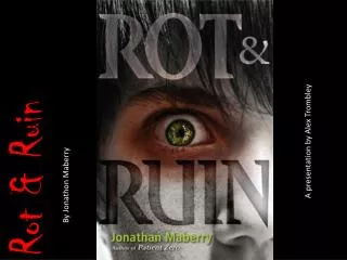 Rot &amp; Ruin