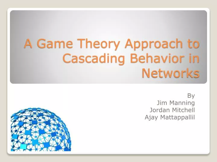 a game theory approach to cascading behavior in networks