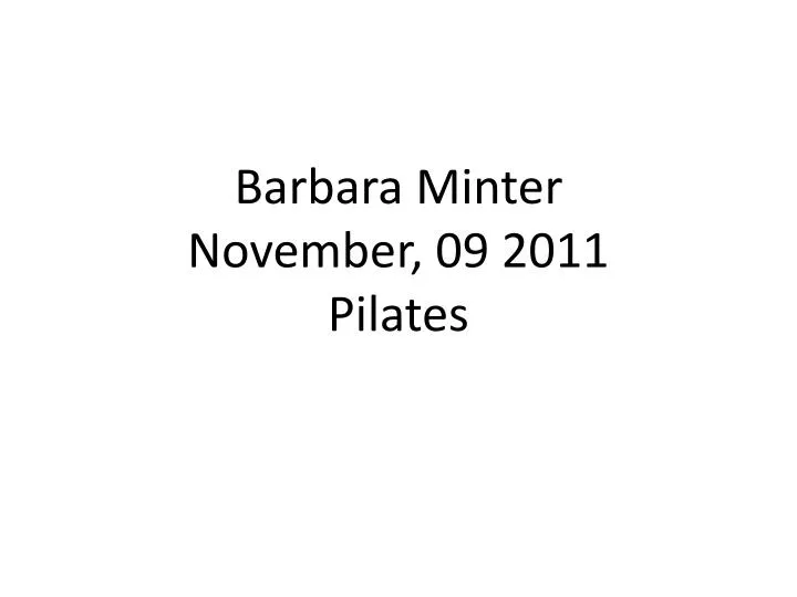 barbara minter november 09 2011 pilates