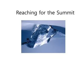 Reaching for the Summit