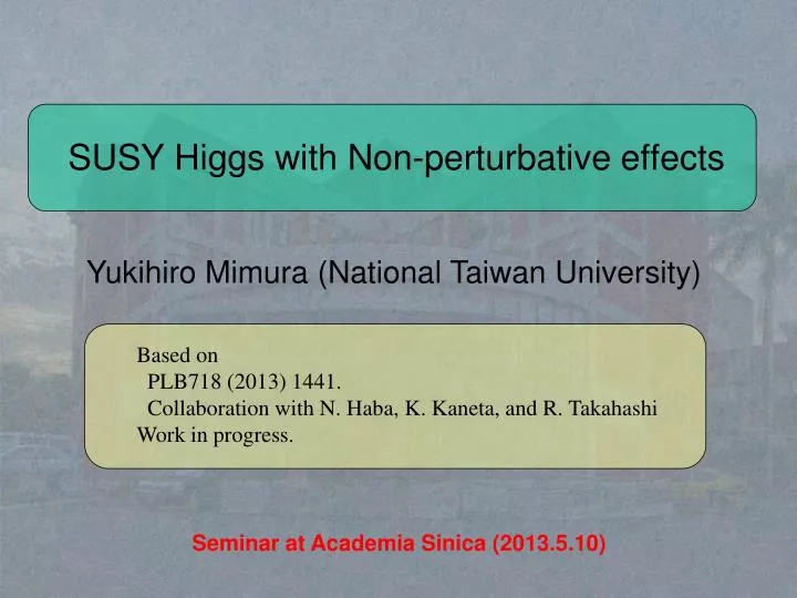susy higgs with non perturbative effects