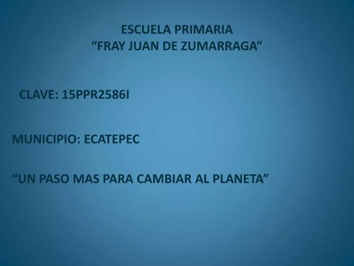 escuela primaria fray juan de zumarraga