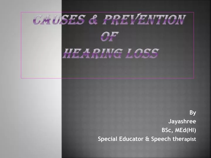 causes prevention of hearing loss