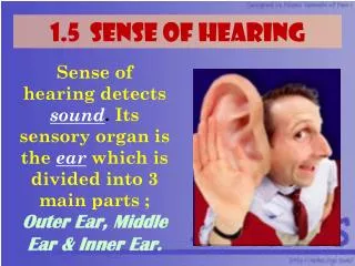 1.5 SENSE OF hearing