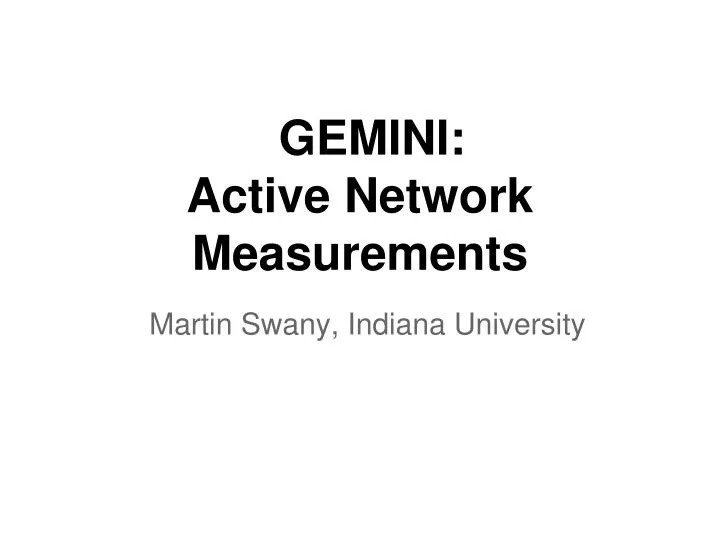 gemini active network measurements