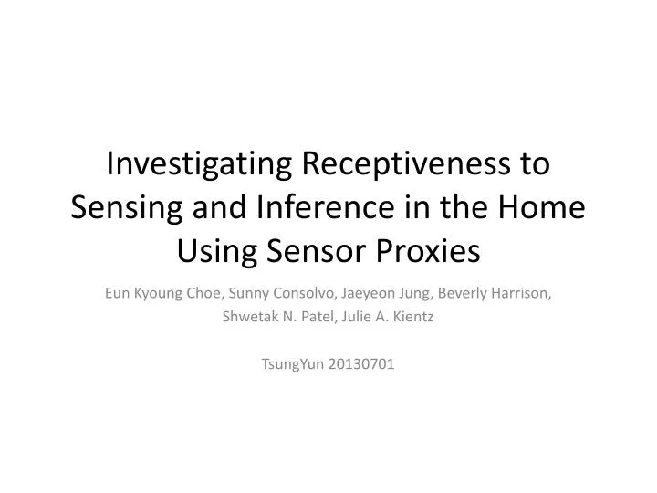investigating receptiveness to sensing and inference in the home using sensor proxies