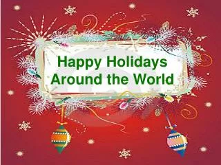 Happy Holidays Around the World