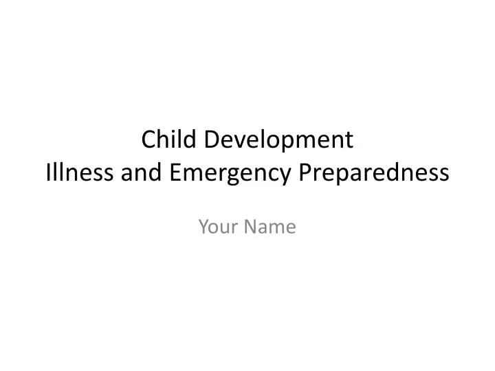 child development illness and emergency preparedness