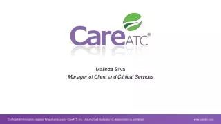Malinda Silva Manager of Client and Clinical Services