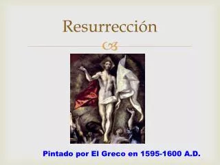 resurrecci n