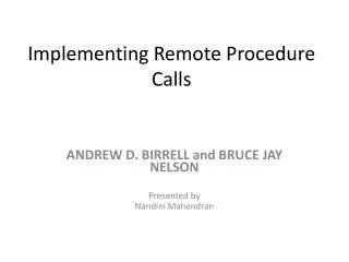 Implementing Remote Procedure Calls