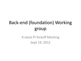 Back-end (foundation) Working group