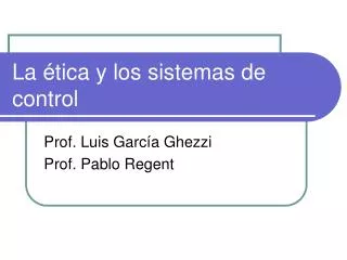 la tica y los sistemas de control