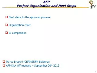 AFP Project Organization and Next Steps