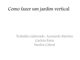 Como fazer um jardim vertical