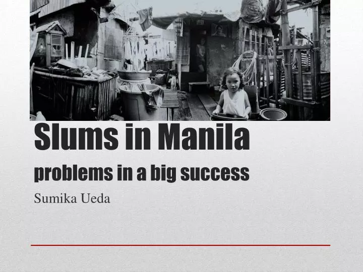 slums in manila problems in a big success