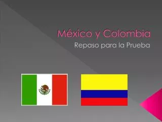 m xico y colombia