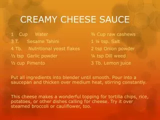 CREAMY CHEESE SAUCE