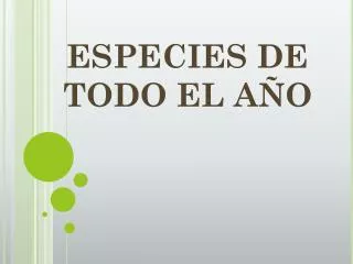 especies de todo el a o