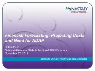 Financial Forecasting: Projecting Costs and Need for ADAP