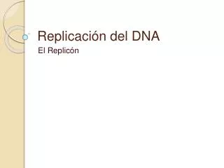 Replicación del DNA