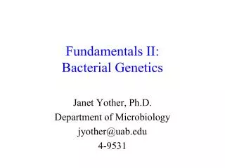 Fundamentals II: Bacterial Genetics