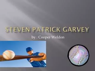 Steven Patrick Garvey