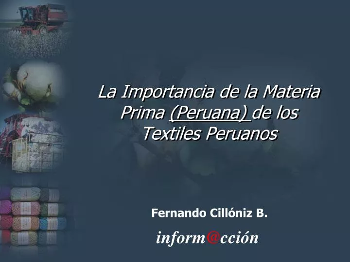 la importancia de la materia prima peruana de los textiles peruanos