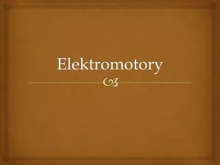 Elektromotory