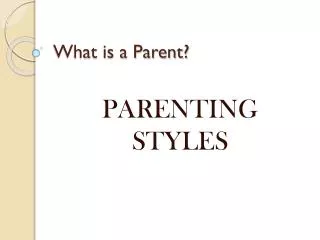 What is a Parent?