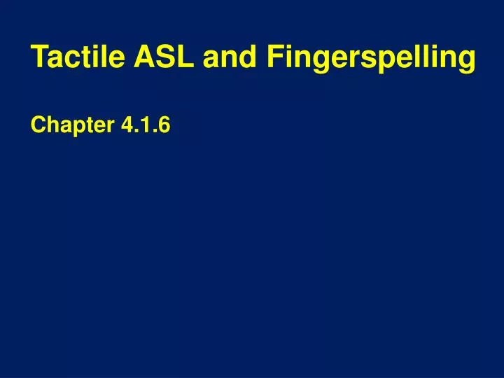 tactile asl and fingerspelling