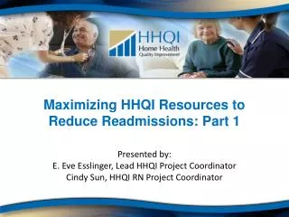 Maximizing HHQI Resources to Reduce Readmissions: Part 1