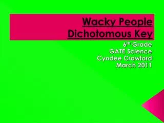 Wacky People Dichotomous Key