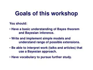 Goals of this workshop