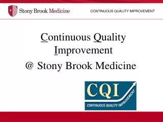 Continuous Quality IMprovement