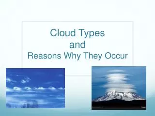 Cloud Types and Reasons Why They Occur