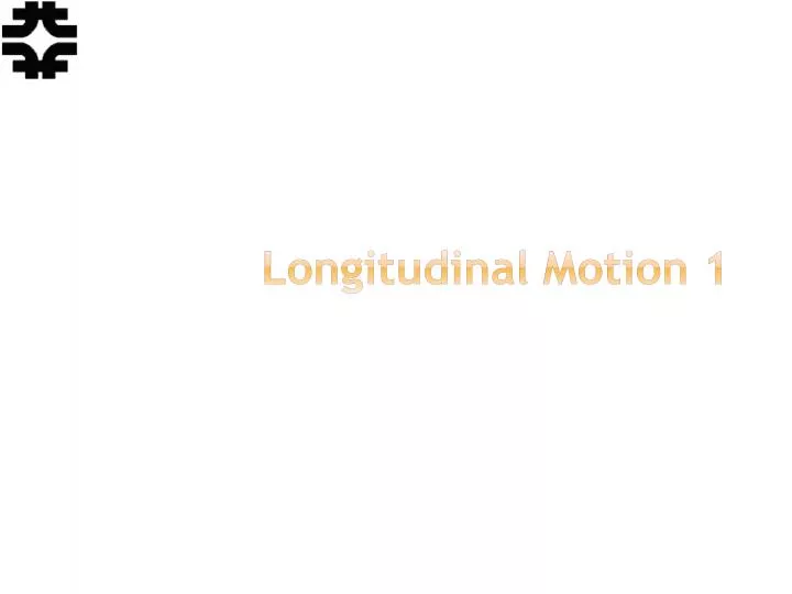 longitudinal motion 1