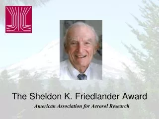 The Sheldon K. Friedlander Award