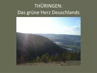 THÜRINGEN: Das grüne Herz Deuschlands