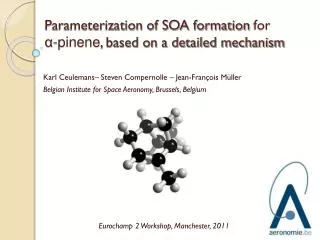 Parameterization of SOA formation for ?- pinene , based on a detailed mechanism