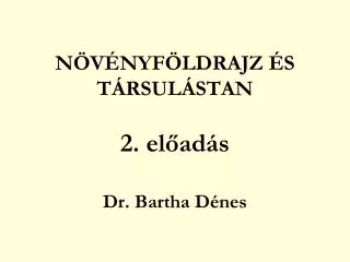 n v nyf ldrajz s t rsul stan 2 el ad s dr bartha d nes