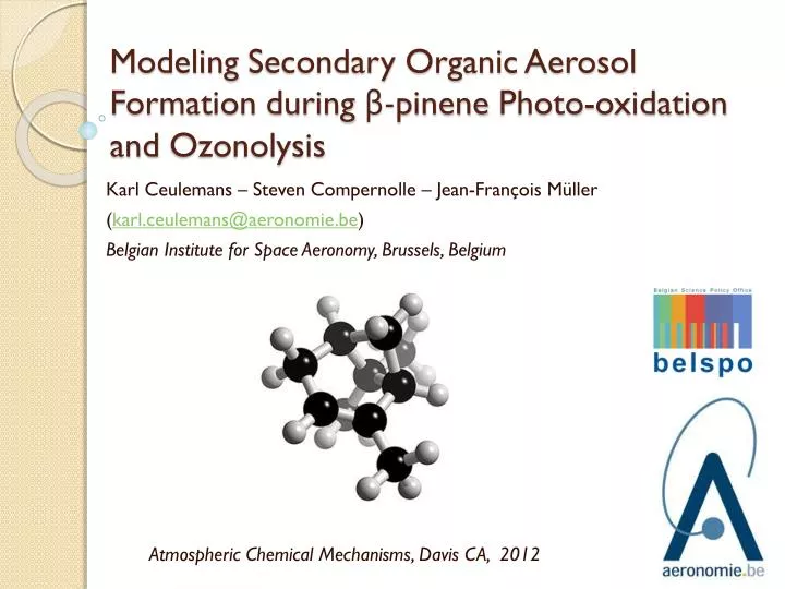 modeling secondary organic aerosol formation during pinene photo oxidation and ozonolysis